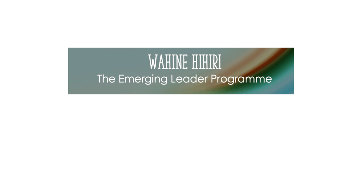Wahine Hihiri The Emerging Leader 1 Day Programme